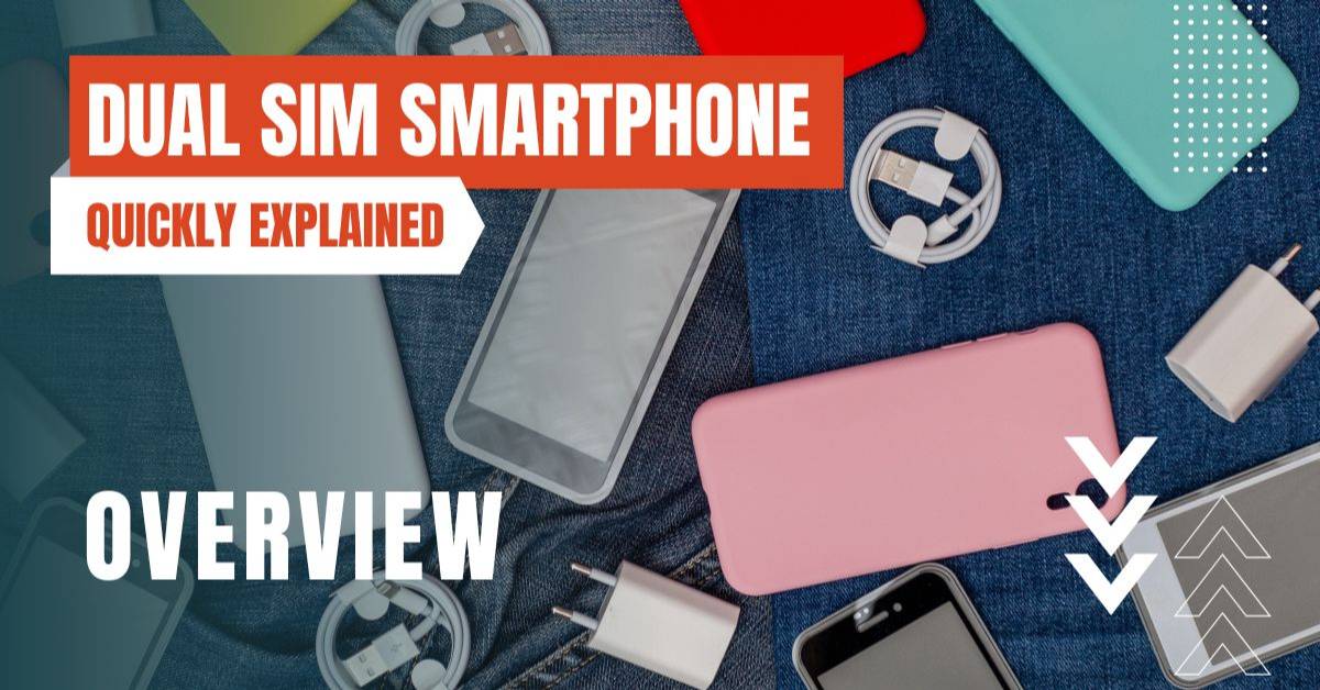 dual sim smartphones explained featured image