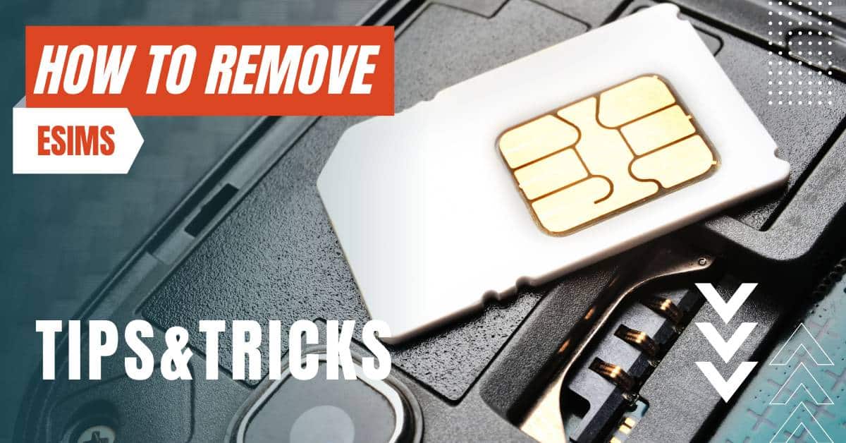 how to remove esims