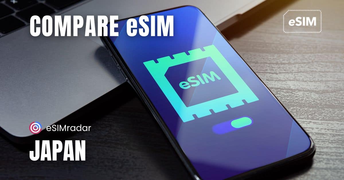 Compare ESIM For Japan | Data, Voice & SMS | Prepaid ESIMs