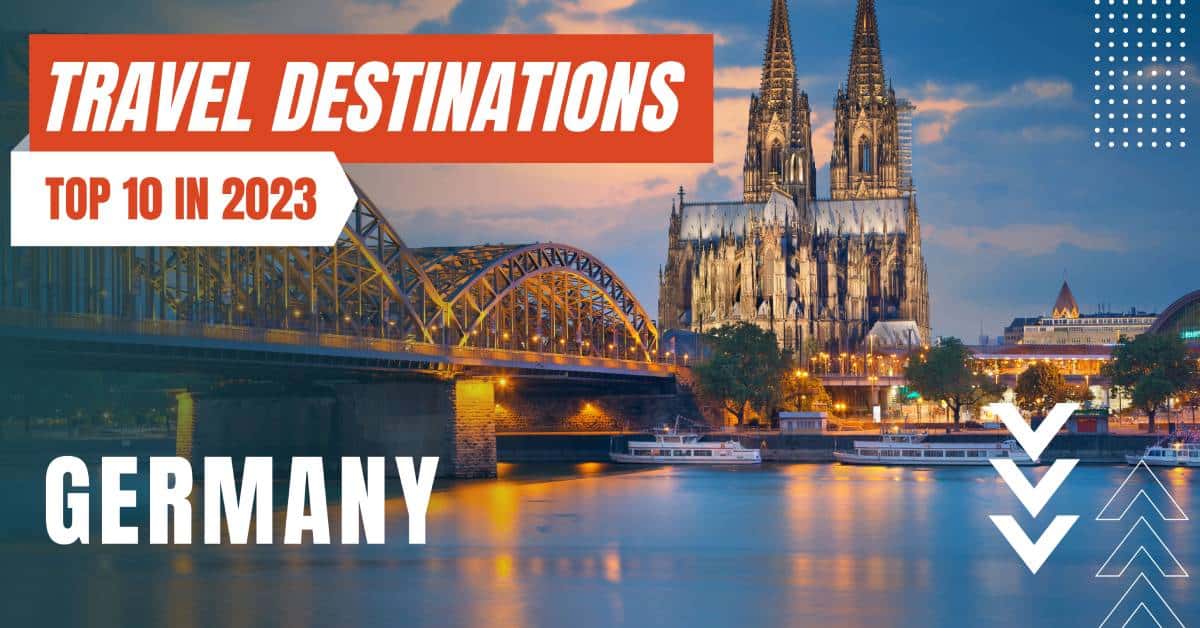 top travel destinations germany