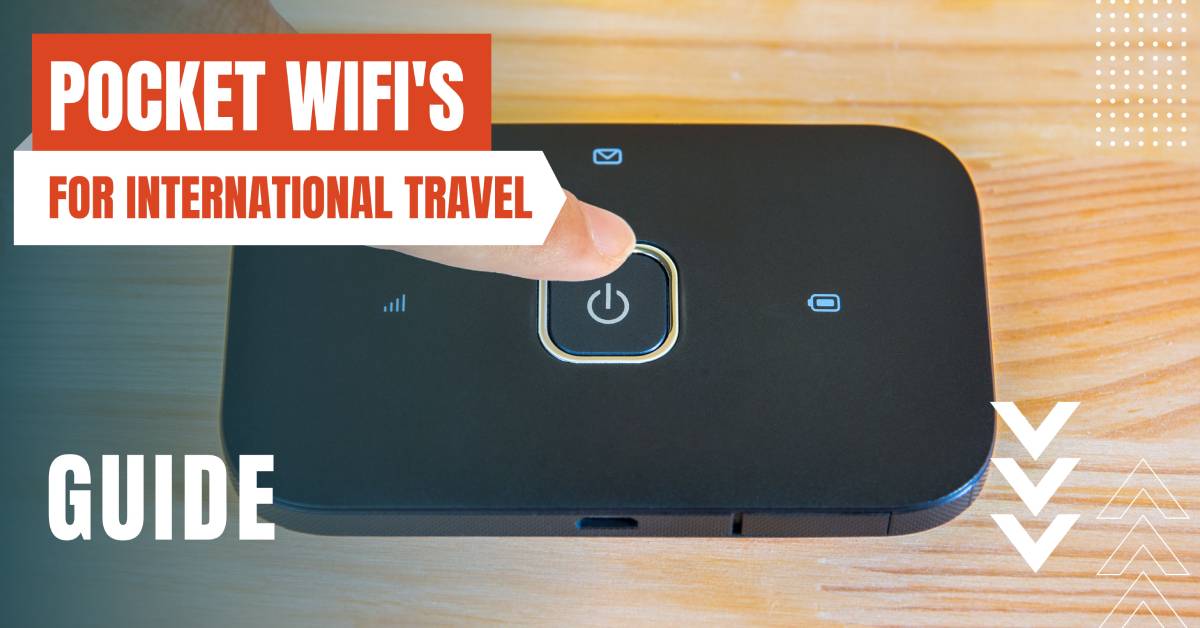 Best Pocket WiFis for International Travel