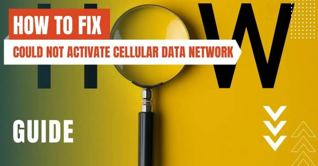 could not activate cellular data network featured image