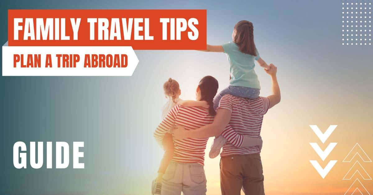 family trips abroad featured image