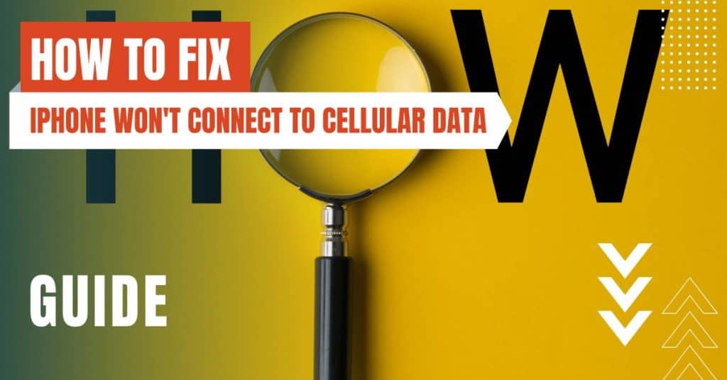 iphone wont connect to cellular data featured image