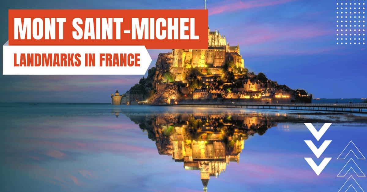 landmarks in france mont saint michel