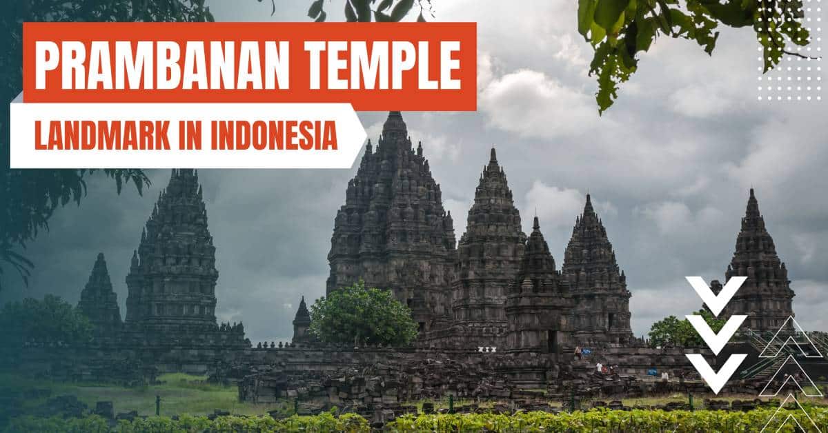 landmarks in indonesia prambanan temple