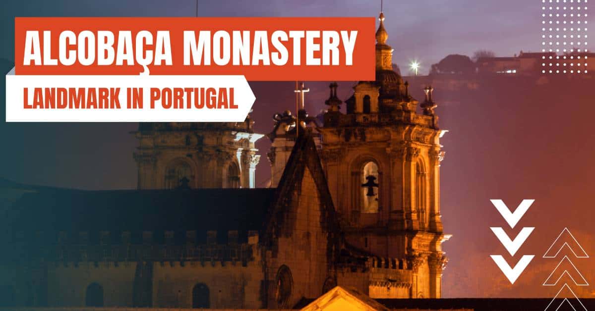 landmarks in portugal alcobaca monastery