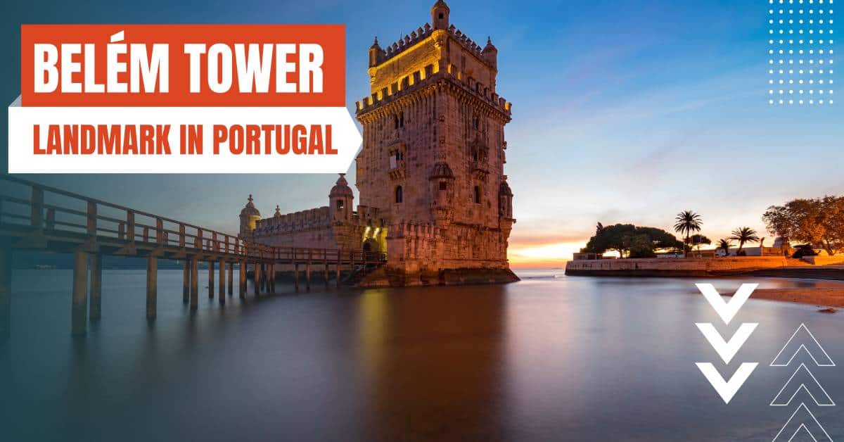 landmarks in portugal belem tower