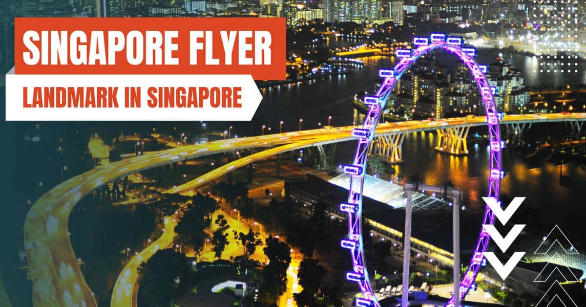 landmarks in singapore singapore flyer