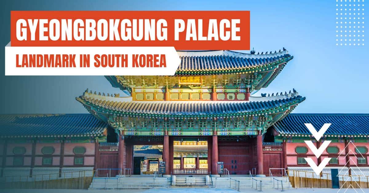 landmarks in south korea gyeongbokgung palace
