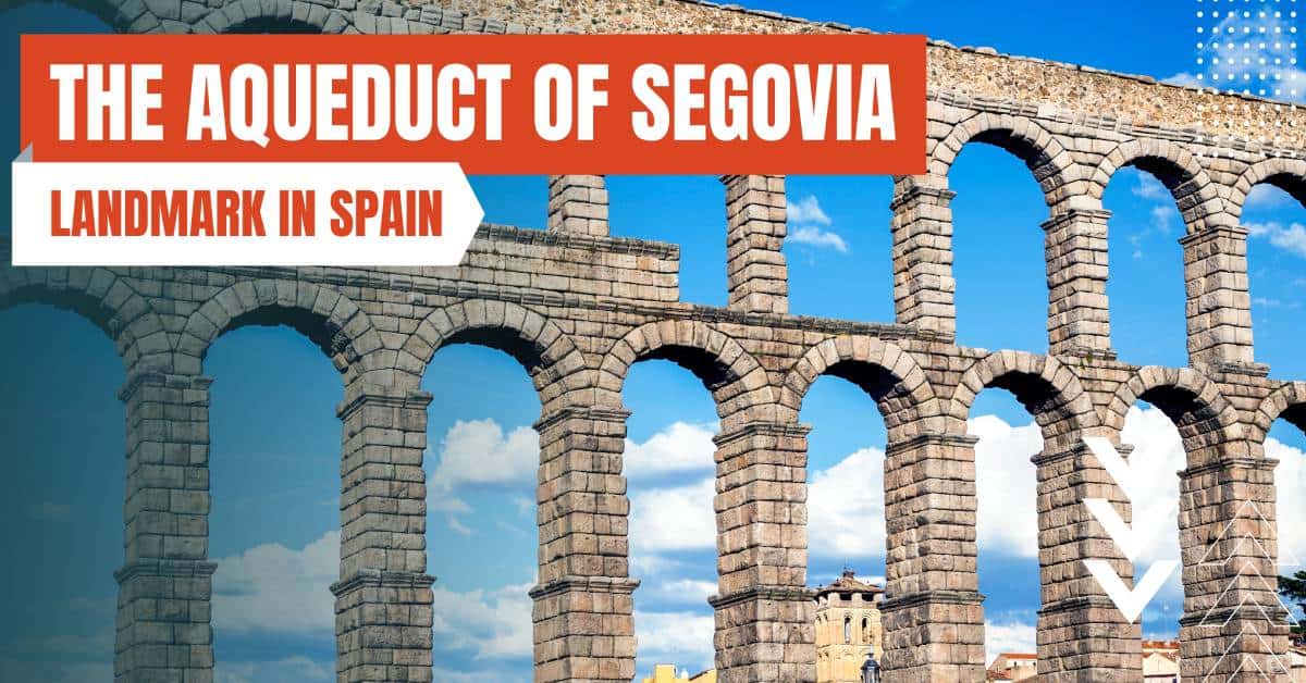 landmarks in spain aqueduct of segovia