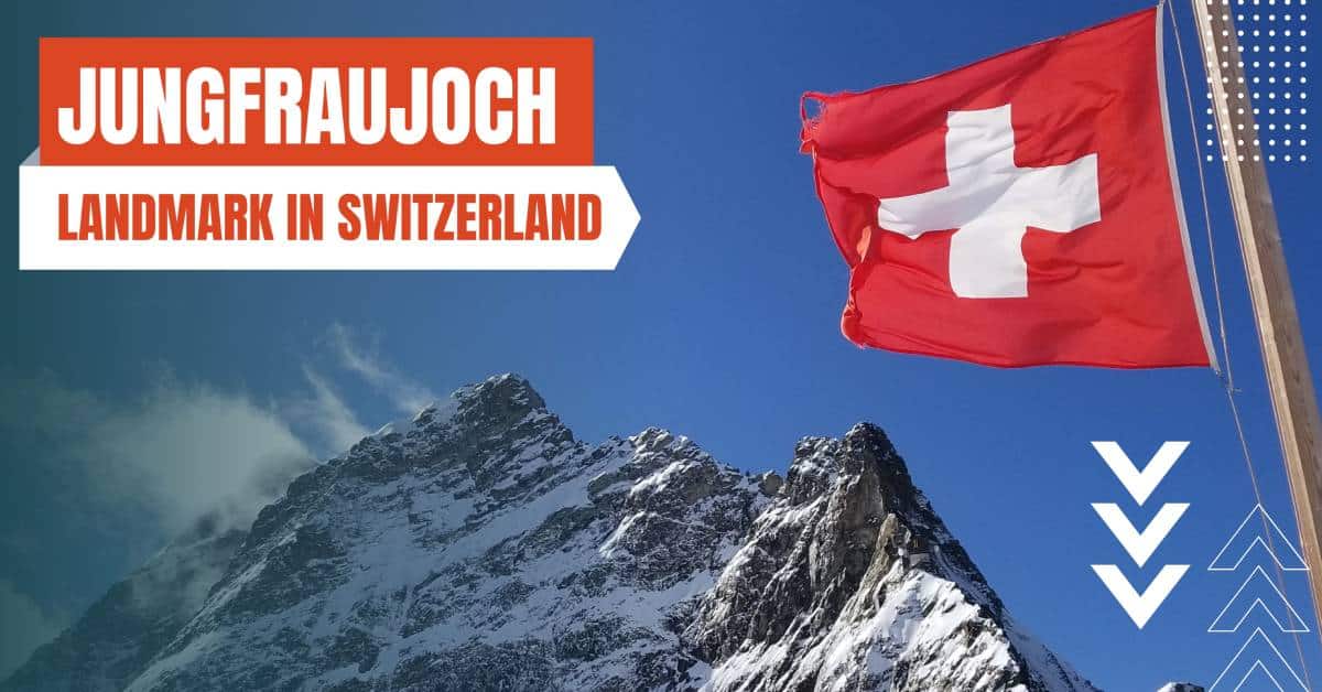 landmarks in switzerland jungfraujoch