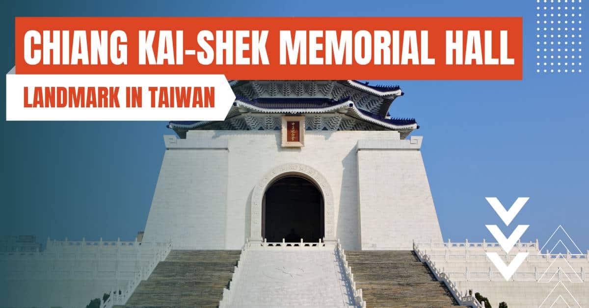 landmarks in taiwan chiang kai shek memorial hall