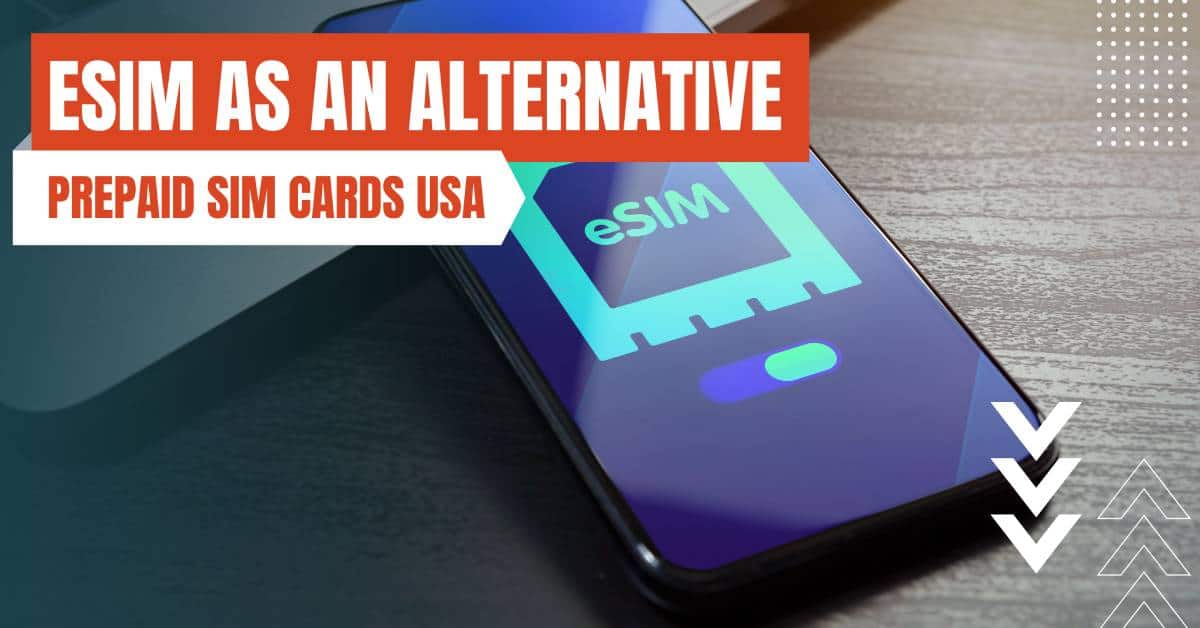 prepaid sim cards usa esim alternative