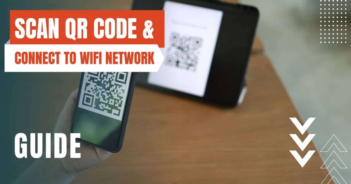 scan qr code and connect to wifi network featured image
