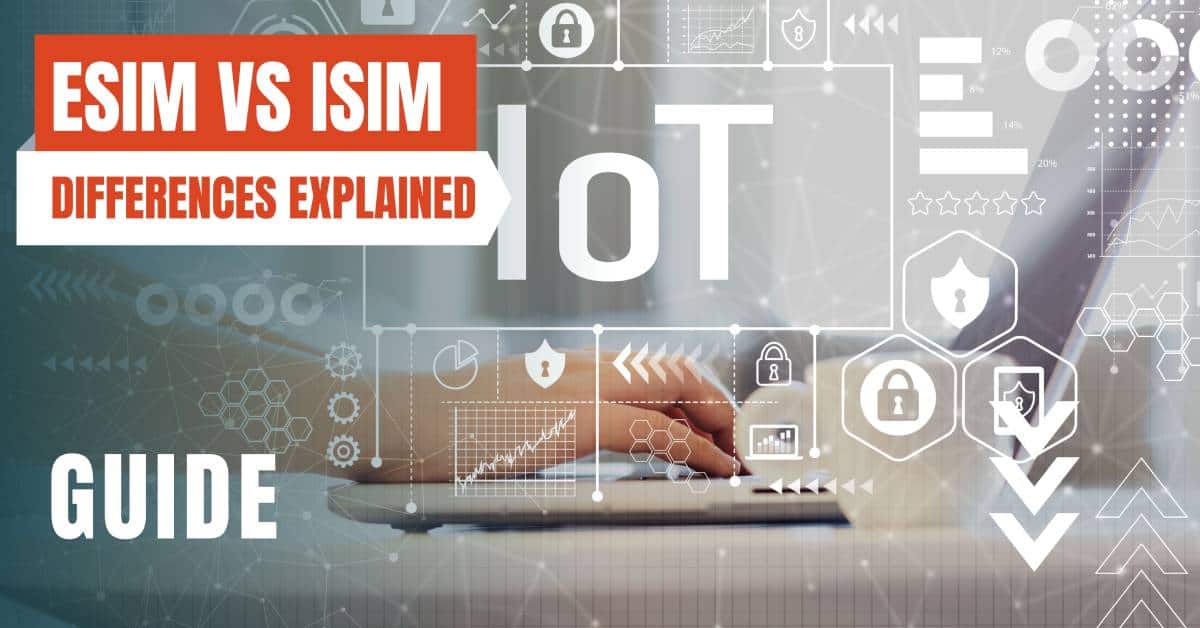 esim vs isim what are the differences featured image