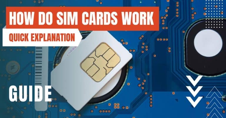 How Do SIM Cards Work? - Quickly Explained