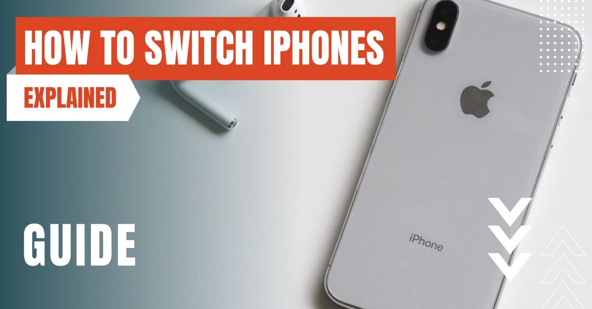 How To Switch iPhones
