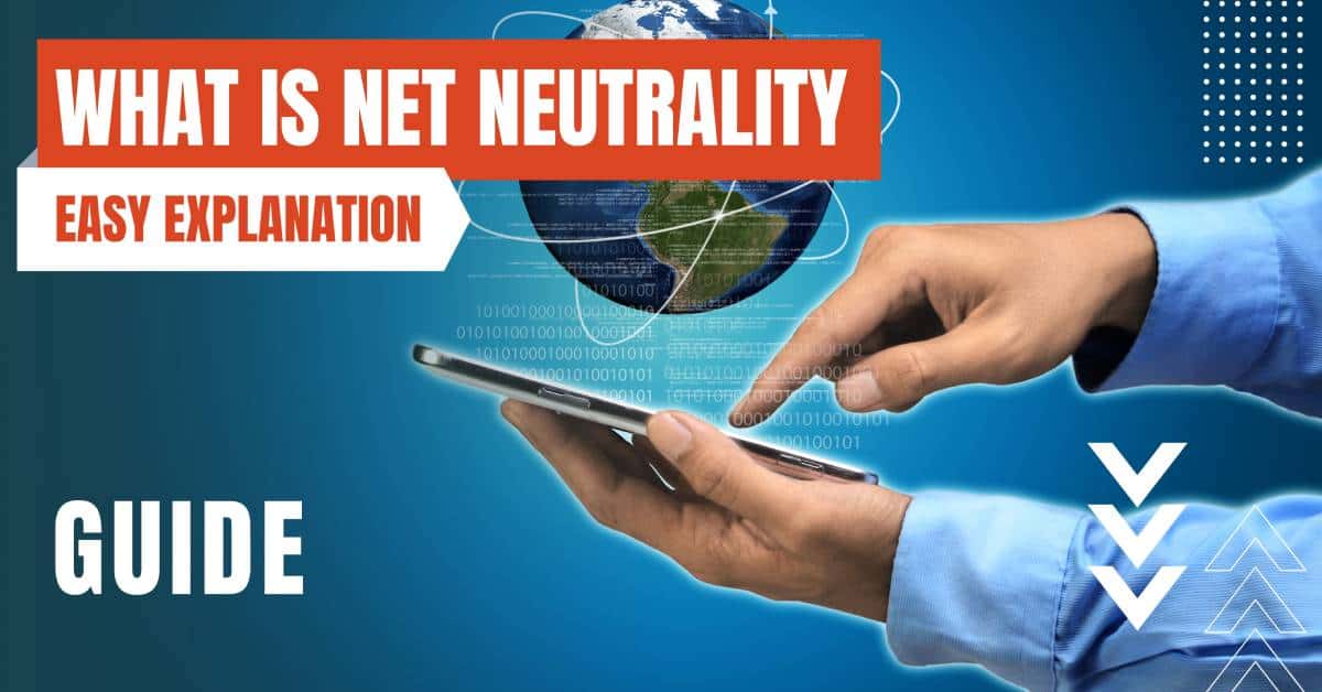 What Is Net Neutrality & Why Is It Important?