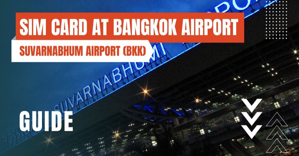 buying sim card at bangkok airport suvarnabhumi airport featured image