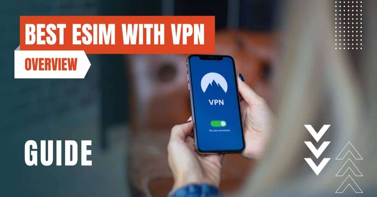 best esims with vpn featured image