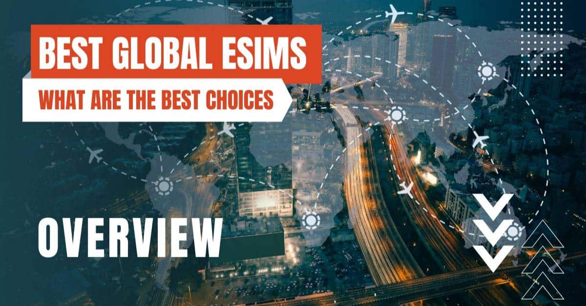 The Best ESIMs For International Travel In 2024