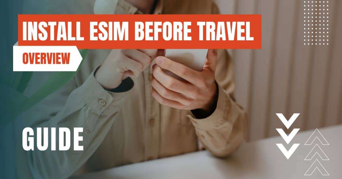 can i install esim before travel featured image