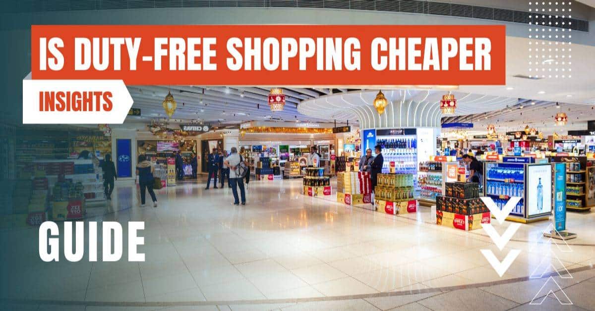 is duty free shopping cheaper featured image